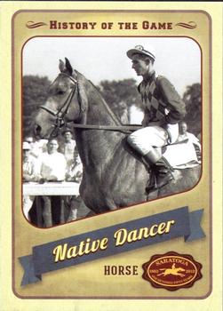 2013 Saratoga History of the Game #13 Native Dancer Front